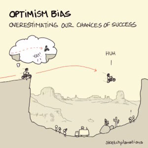 <a href="https://sketchplanations.com/optimism-bias" target="_blank">"Optimism bias"</a> is licensed under <a href="http://creativecommons.org/licenses/by-nc/4.0" target="_blank">CC BY-NC 4.0</a>